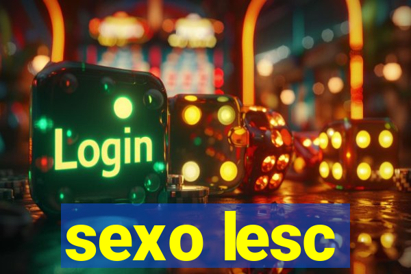sexo lesc